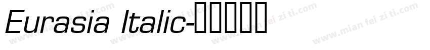 Eurasia Italic字体转换